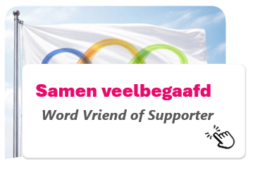 Samen veelbegaafd
Klik hier en word Vriend of Supporter